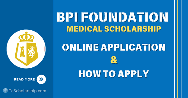 BPI Foundation Medical Scholarship Pagpupugay Scholarship | Apply Now